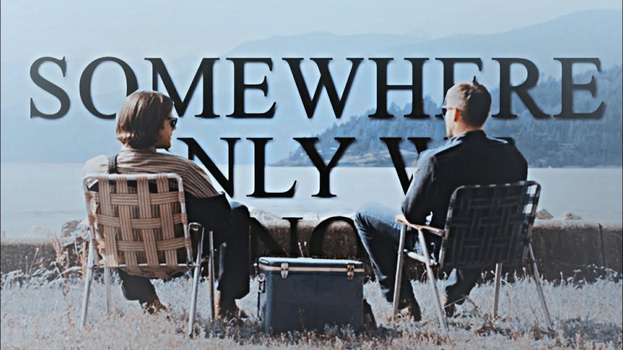 sam & dean | somewhere only we know
