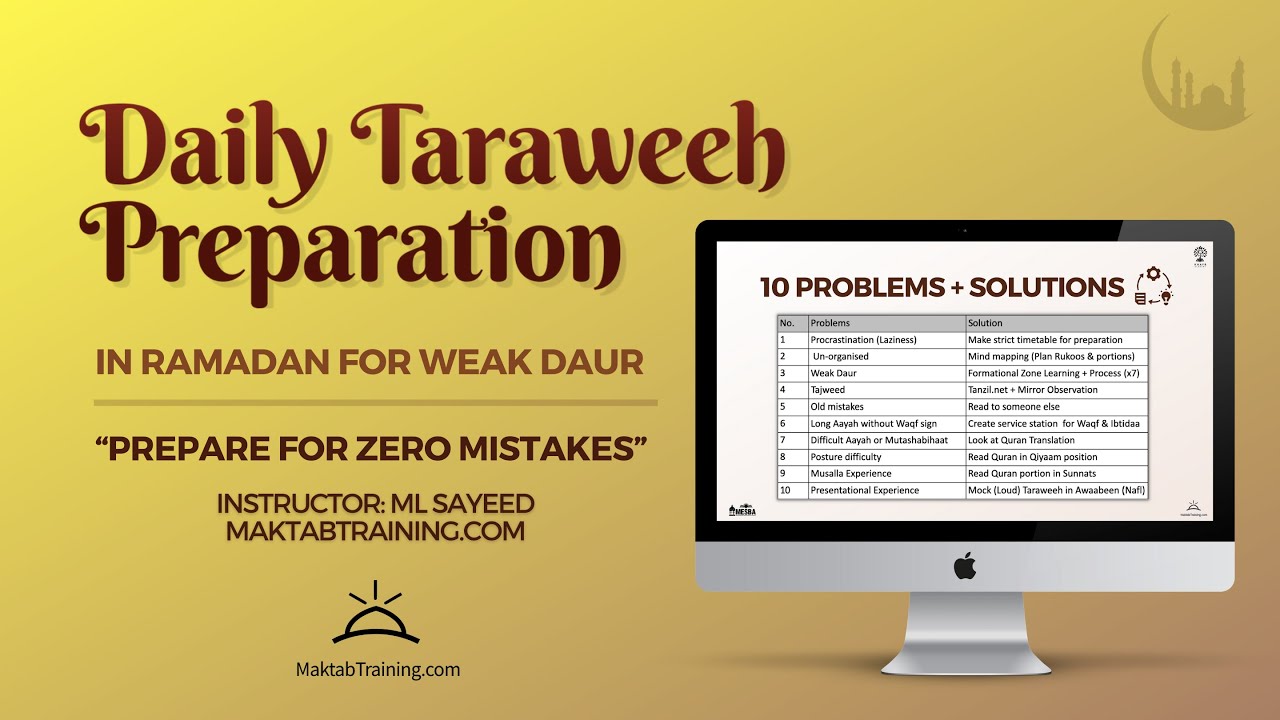 Daily Taraweeh Preparation in Ramadan (MaktabTraining.com) Definitely recommended for first timers!