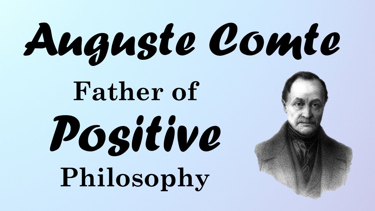 Auguste Comte: Positivism and the Three Stages (European Philosophers)