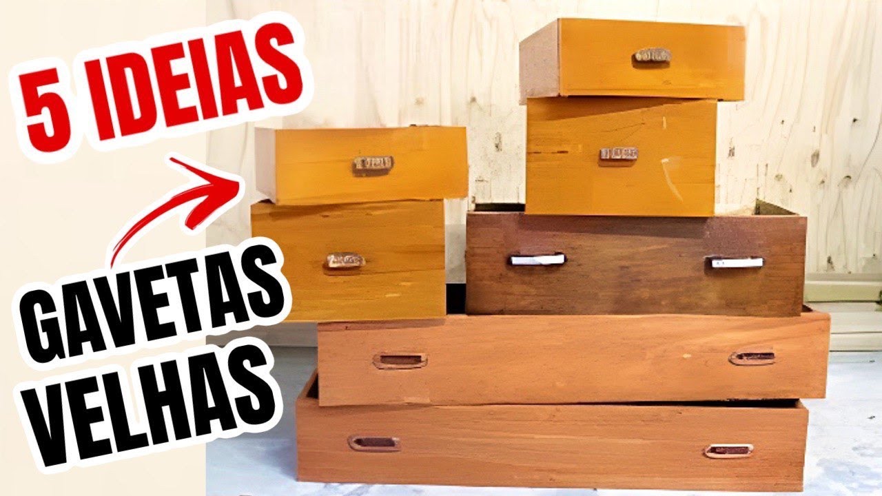 NUNCA MAIS JOGUE FORA!! 5 IDEIAS INCRÍVEIS E ÚTEIS PARA REUTILIZAR GAVETAS VELHAS!