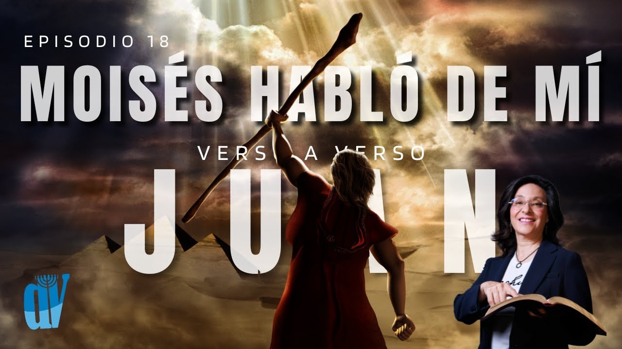 👉🏼[Ep. #19] Juan 5: 35-47  MOISÉS 📖 habló de Yeshúa  🔥 Juan verso a verso