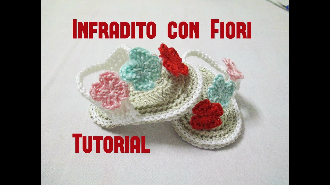 Infradito Bebe' con Fiori, Uncinetto Tutorial #5#