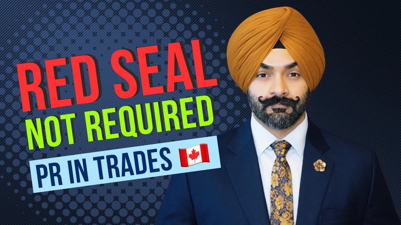 RED SEAL: PR in Canada for Skilled Trades
