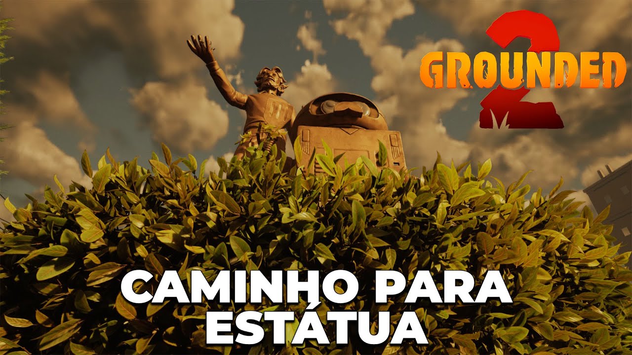 Grounded 2 - Como Chegar no Topo da Est&aacute;tua (Network Center) - V 0.1