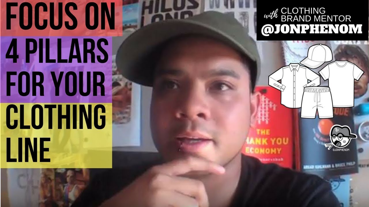 FOCUS ON 4 PILLARS - FOR YOUR CLOTHING LINE [D+A #3]