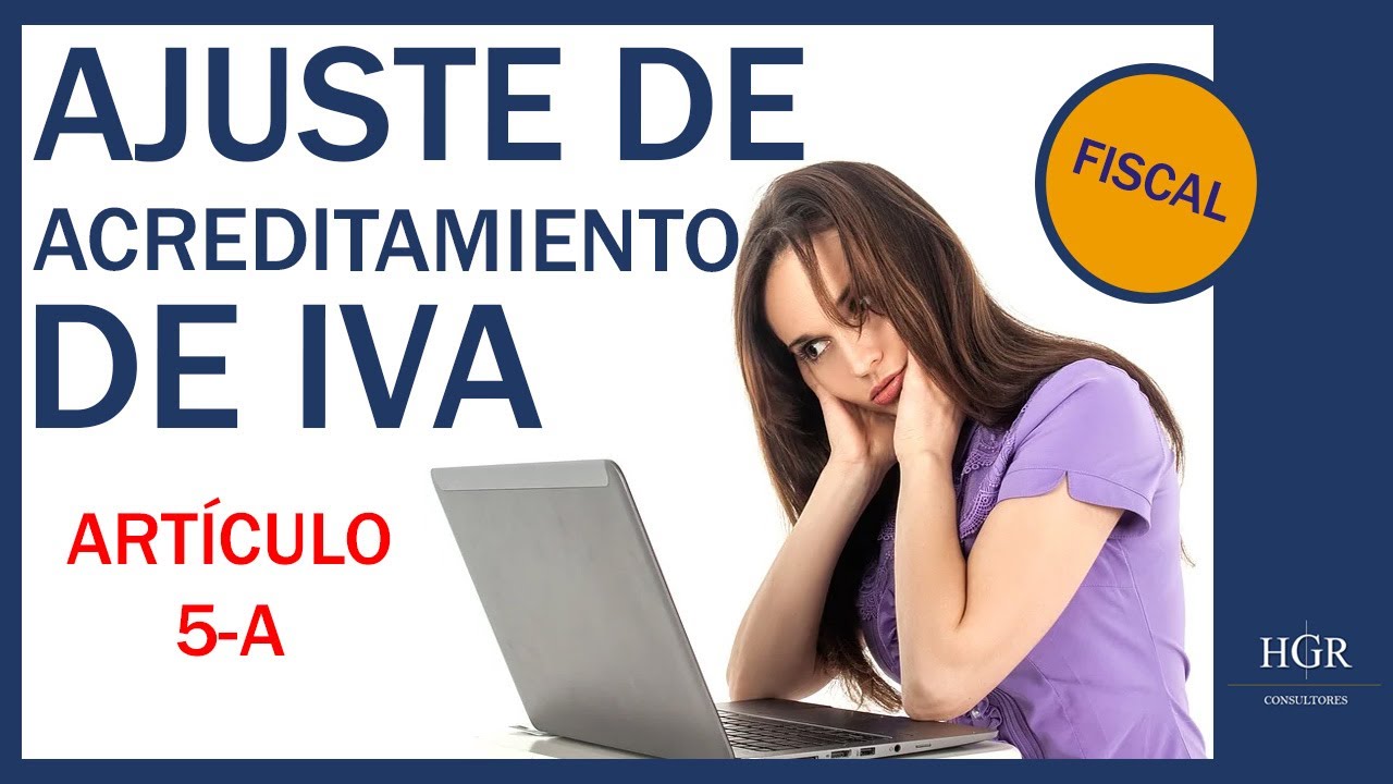 Acreditamiento de IVA Pagado en Inversiones - HGR Consultores