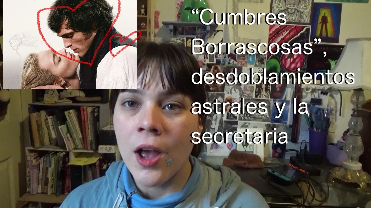 cumbres borrascosas, desdoblamientos astrales y el spadertok