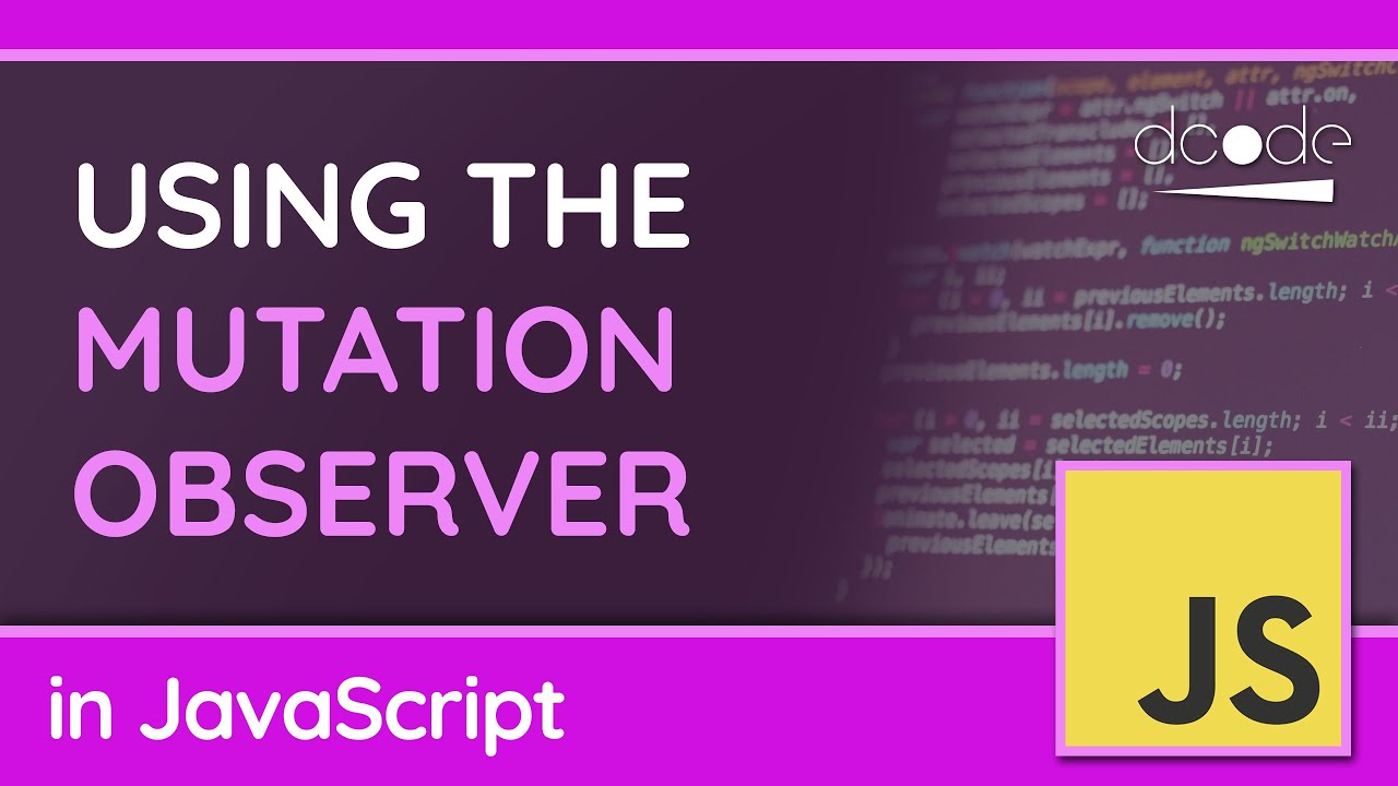 How to Watch for Changes to the DOM (Attribute, Text or Children) - MutationObserver in JavaScript