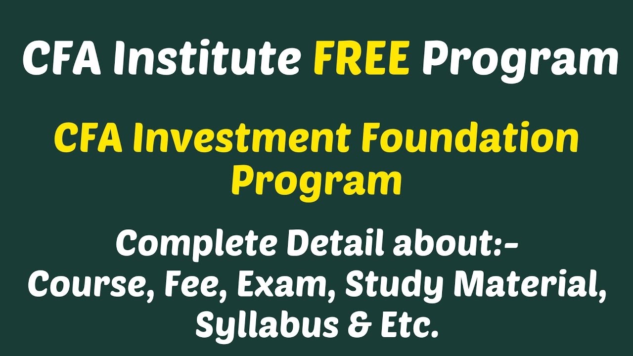 CFA FREE Course (CFA Investment Foundation Program) Complete Detail || Talk with Shobhit Jaiswal