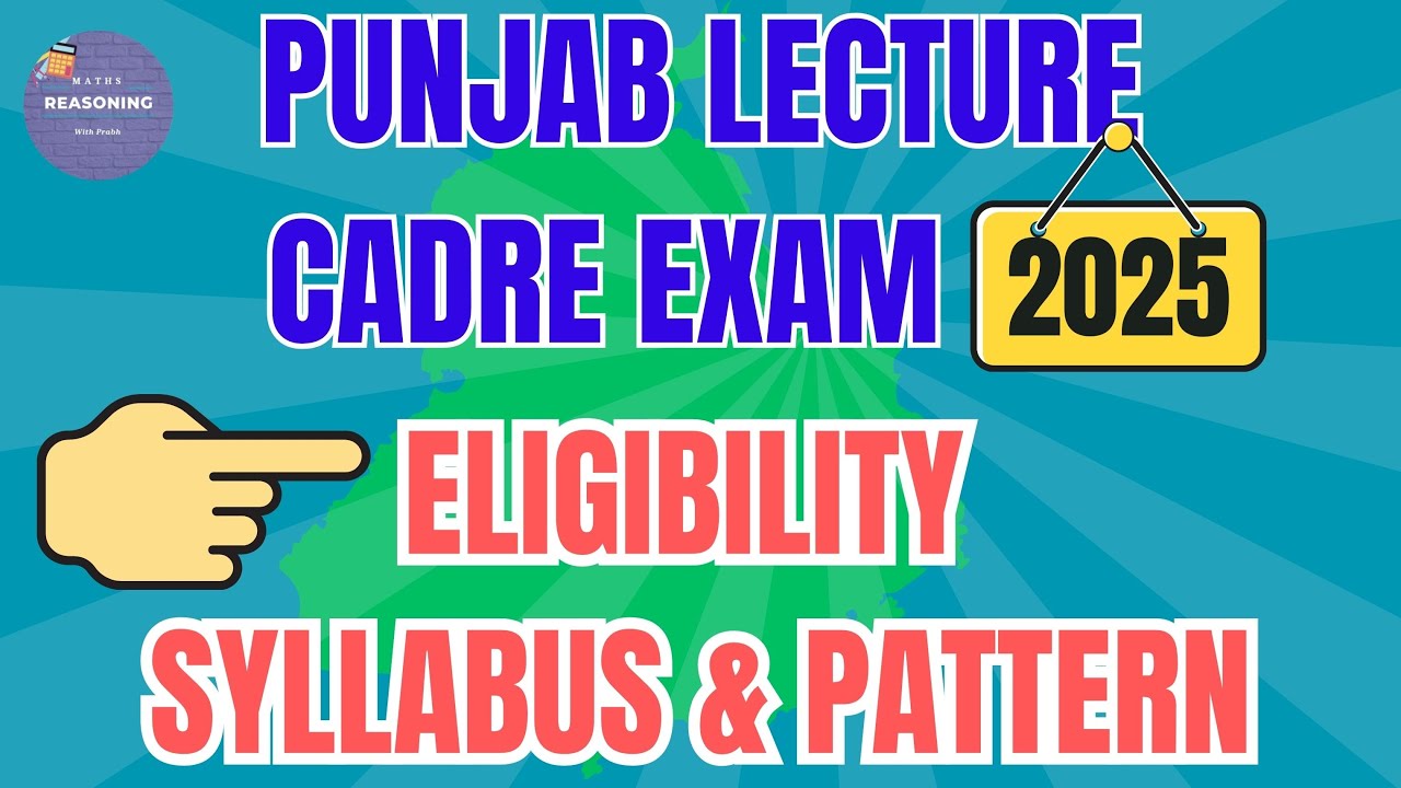 Punjab Lecturer Exam 2025 | Eligibility, Syllabus & Exam Pattern Explained