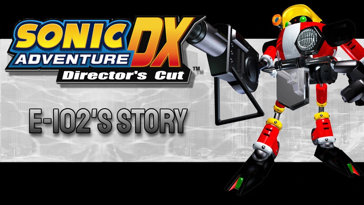 Sonic Adventure DX - Gamma's Story (E-102 