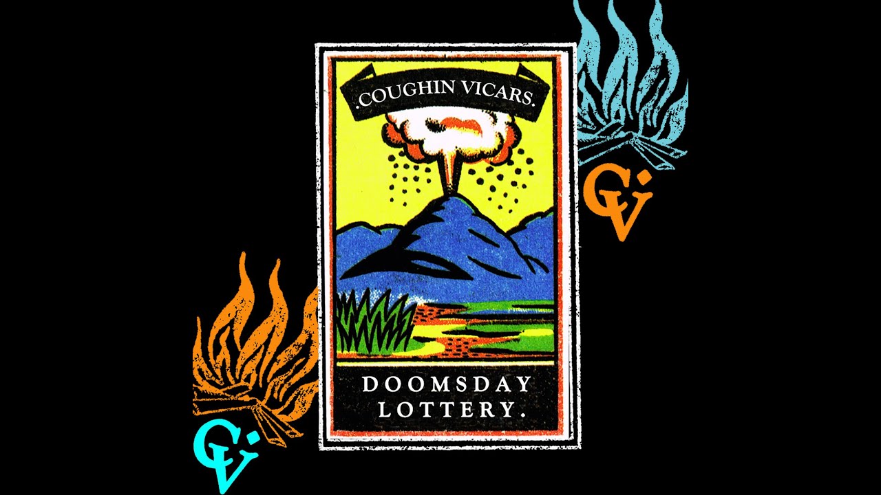 Coughin' Vicars - Doomsday Lottery - Music Video