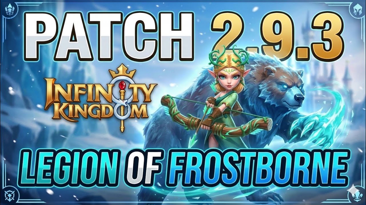 Update Talks: Patch 2.9.3 - Legion of Frostborne and Atlanta? | Infinity kingdom #infinitykingdom