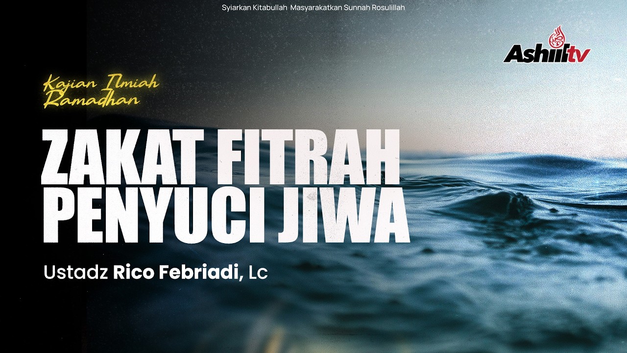 🔴 [LIVE] Zakat Fitrah Penyuci Jiwa -  Ustadz Rico Febriadi, Lc حفظه الله