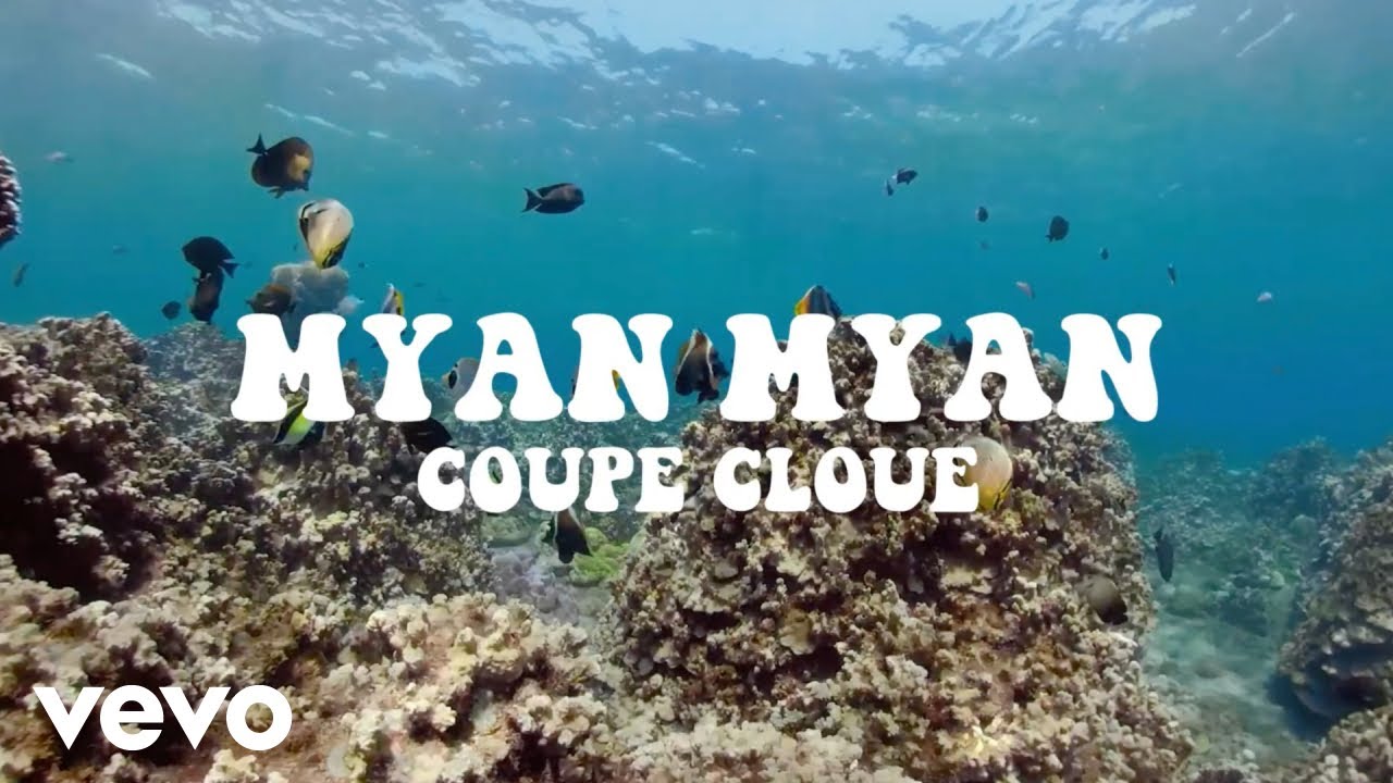 Coupé Cloué - Myan myan (Visualizer)