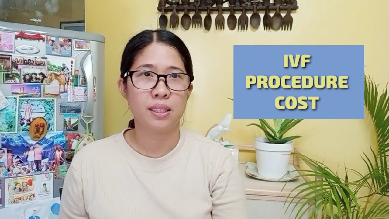 In Vitro Fertilization (IVF) Procedure Cost