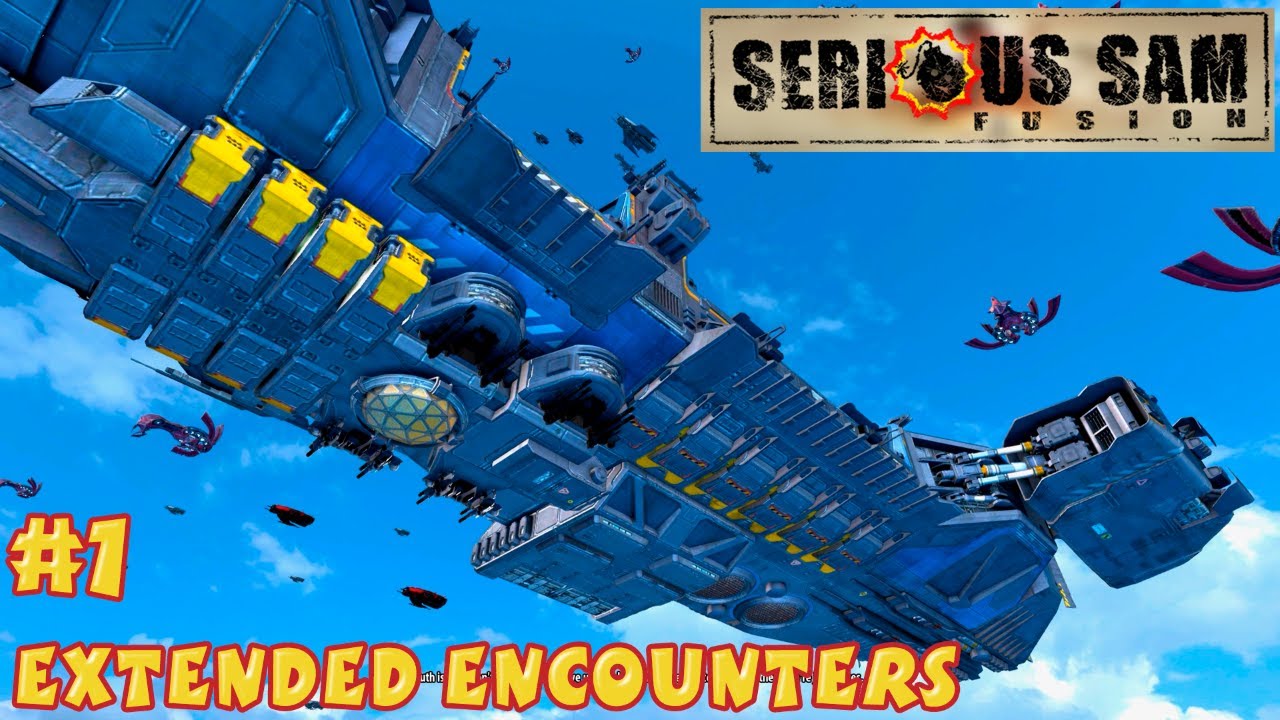 Serious Sam Fusion 2017 - Extended Encounters #1 - Episode One: Forth To The Past - Levels 1-4