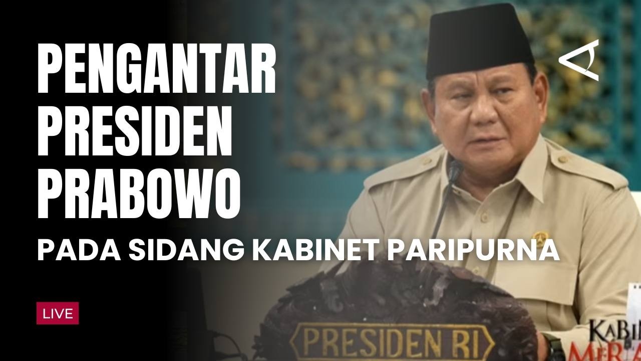 LIVE: Pengantar Presiden Prabowo pada Sidang Kabinet Paripurna, Istana Negara, 13 Maret 2026