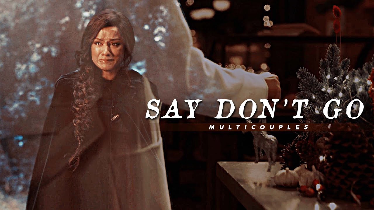 Multicouples - Say Don't Go