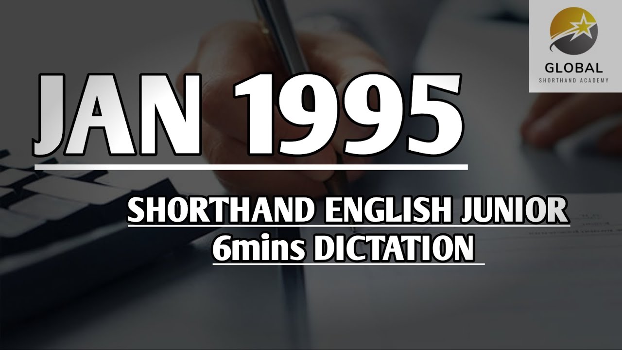JAN 1995 SHORTHAND ENGLISH JUNIOR SPEED 6mins DICTATION 🔊✍🏼🏆✨