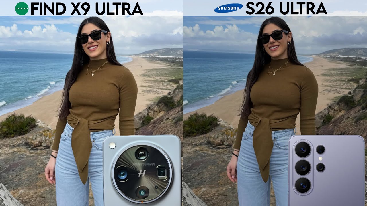 Сравнение камер Oppo Find X9 Ultra и Samsung Galaxy S26 Ultra.