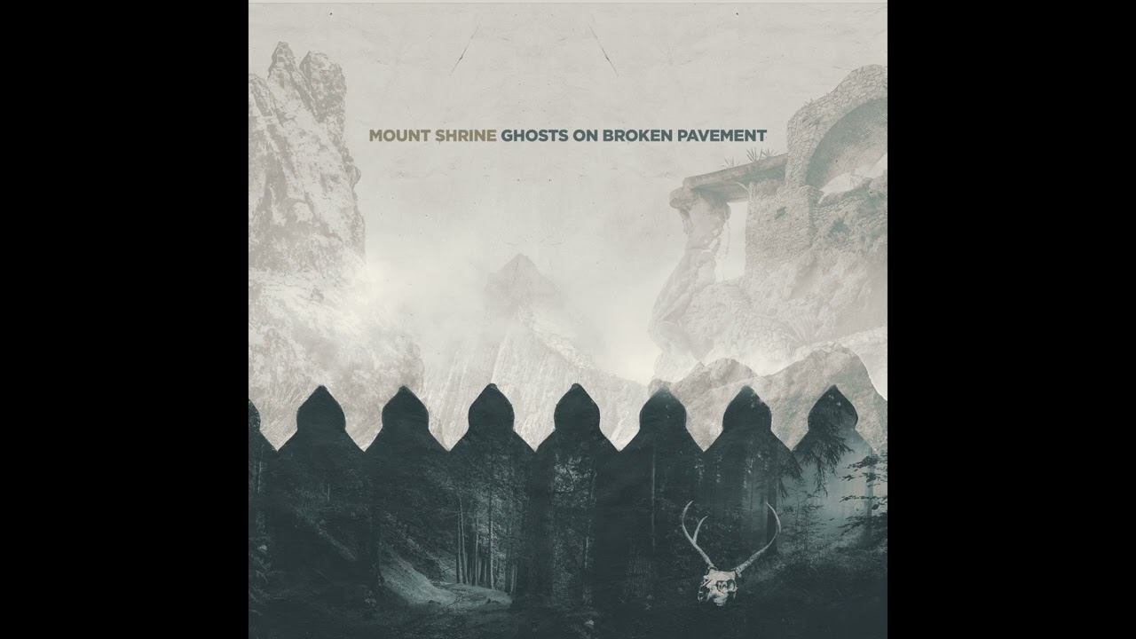 Mount Shrine - Ghosts on Broken Pavement (2019)