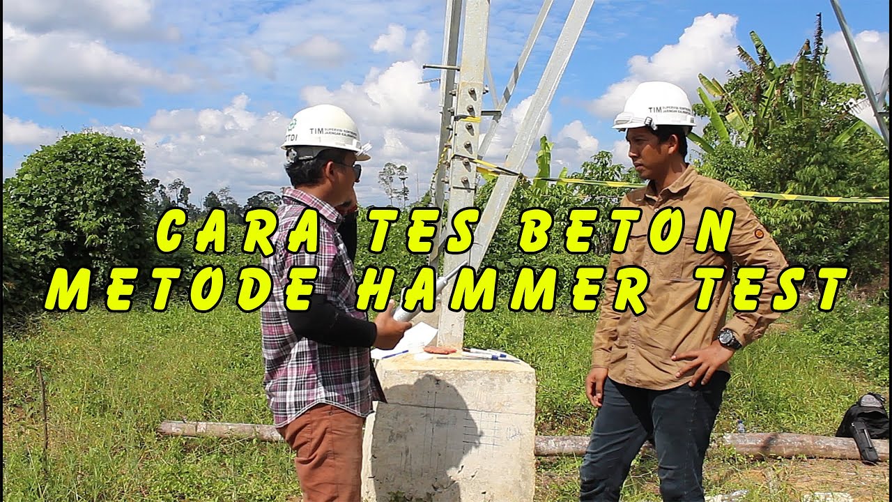 Cara test  beton menggunakan metode HAMMER TEST dan cara penggunaanya