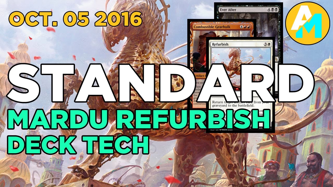 MTG Standard Deck Tech: Mardu Refurbish - OCT 2016