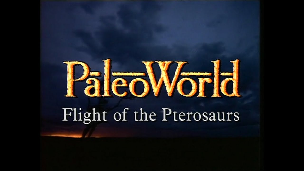 PaleoWorld - S1 Ep3:  Flight Of The Pterosaurs