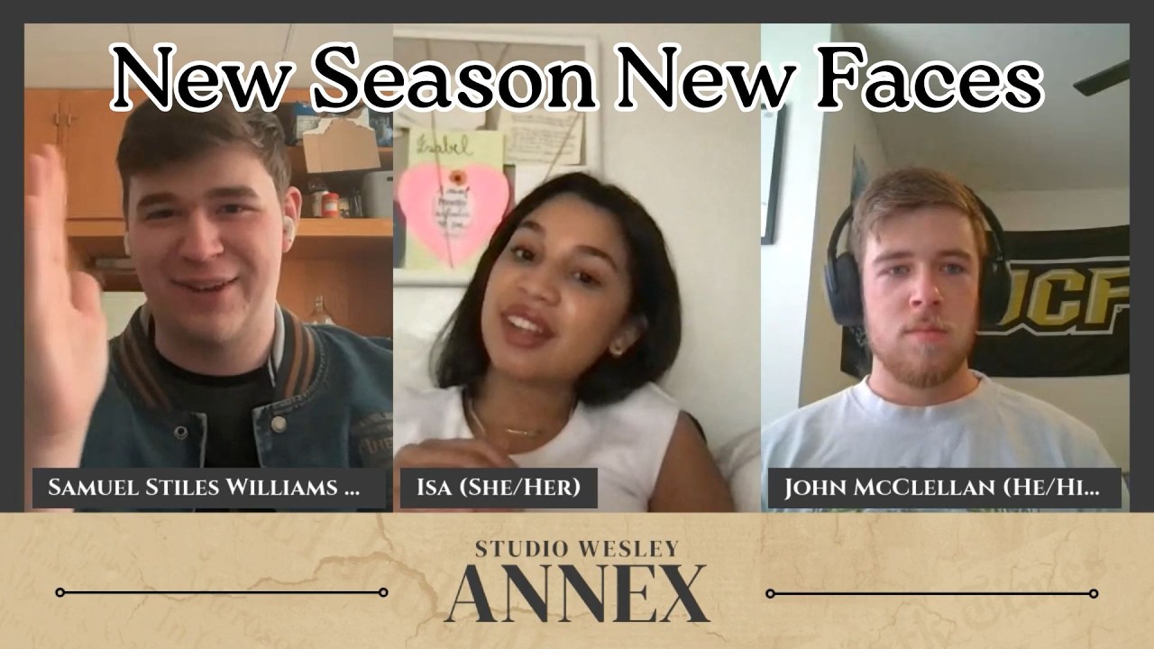 Studio Wesley Annex: New Season New Faces
