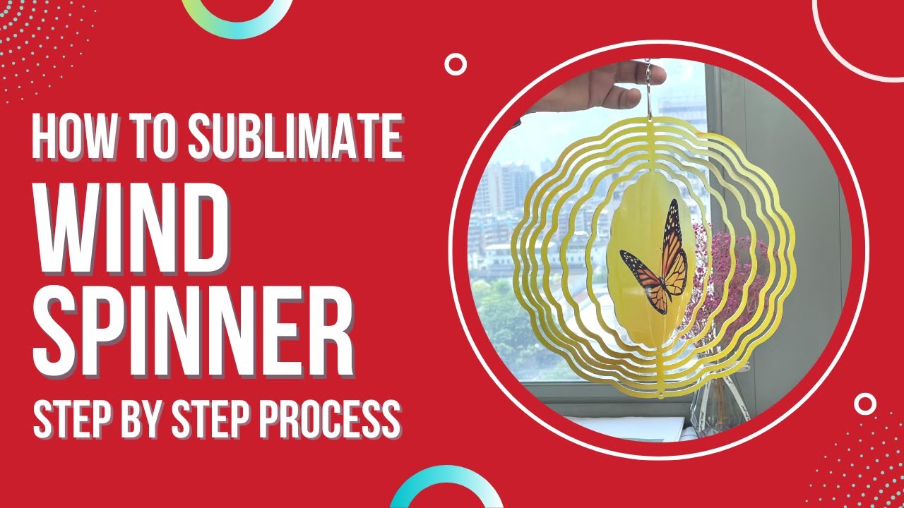 How to sublimate wind spinner? Sublimation Wind Spinner step by step process explained.