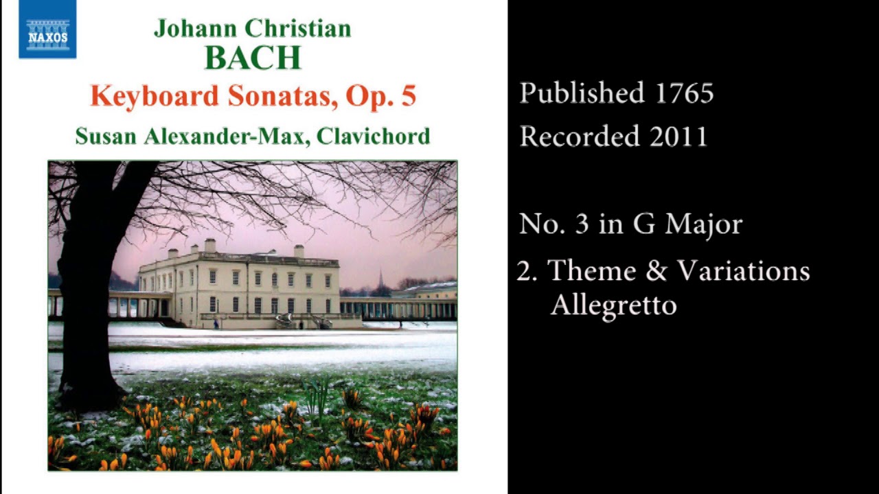 J.C. Bach - Keyboard Sonatas Op. 5 No. 3 in G Major
