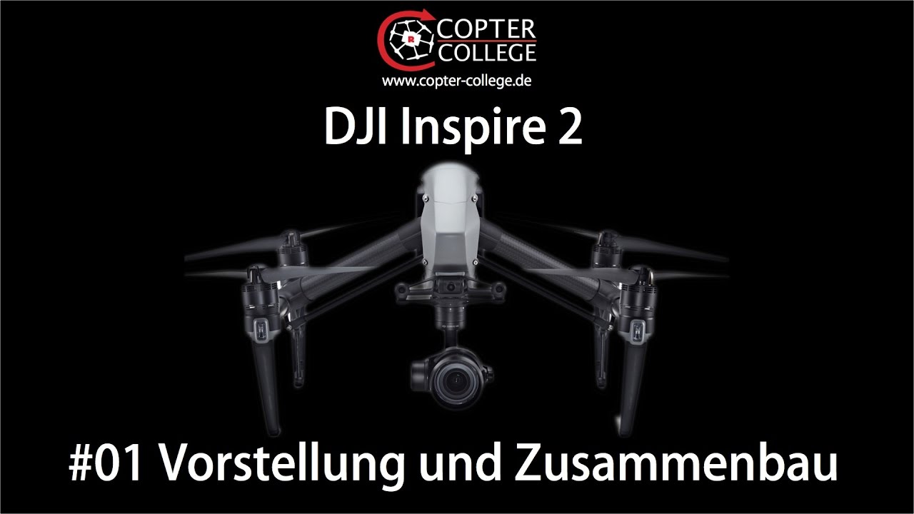 DJI Inspire 2 #01 – Vorstellung & Zusammenbau (Deutsch)