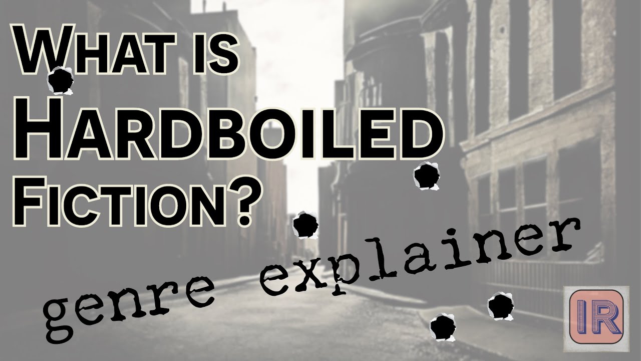 What is Hardboiled Fiction?