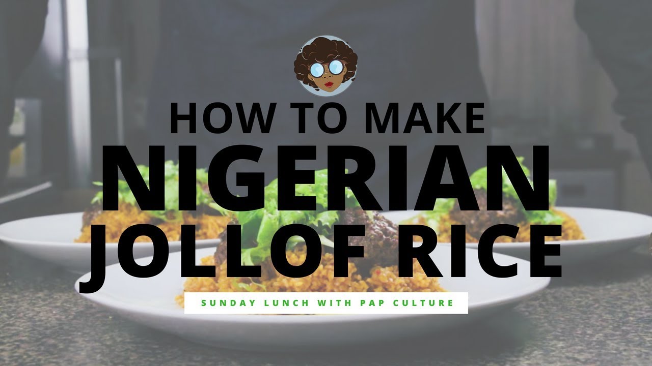 HOW TO MAKE NIGERIAN JOLLOF RICE (by Chef Eros) | Sunday Lunch with Pap Culture