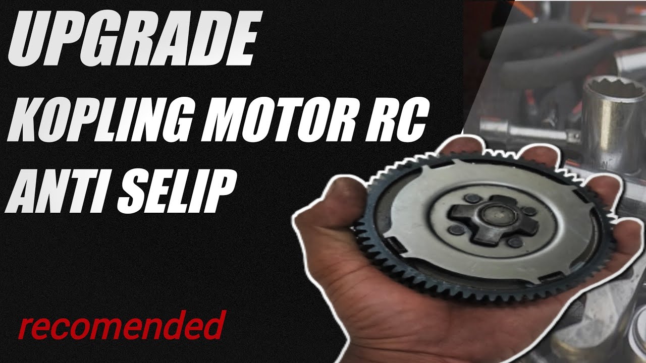 KUPAS TUNTAS KOPLING MOTOR RC - CARA UPGRADE BIAR GAK SELIP ‼️ DIY GUIDE