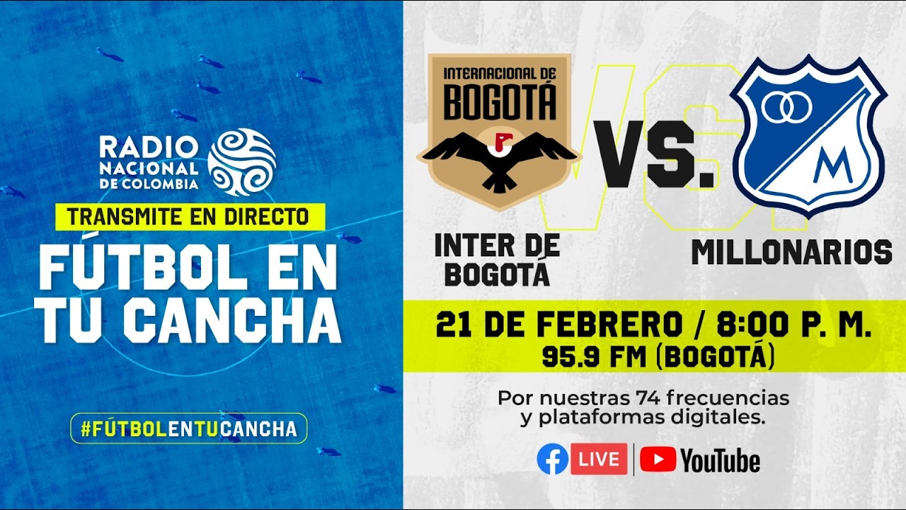 Sintonízanos y vibrem #EnVivo 🔴⚽ ¡Qué ruede la pelota! Inter de Bogota vs Millonarios.