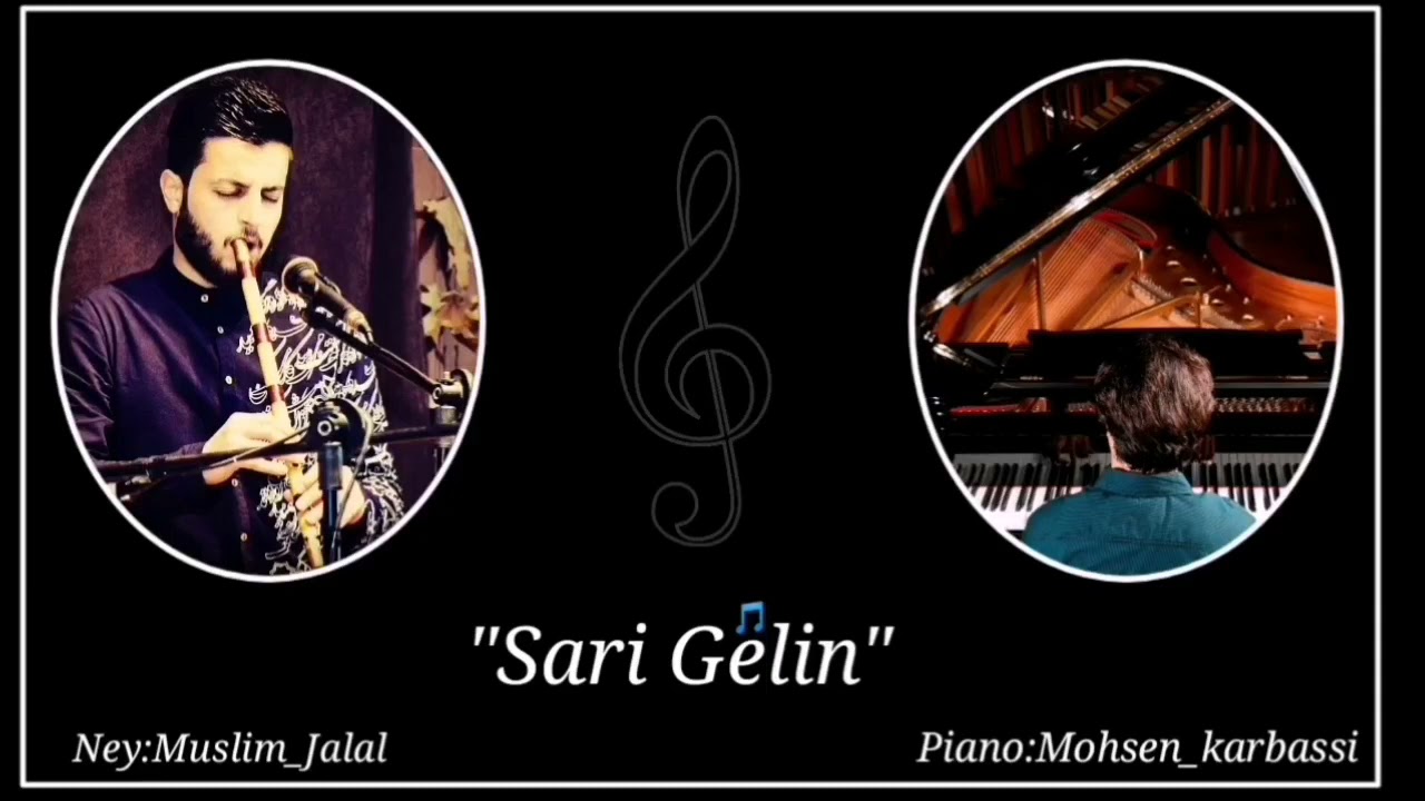 نی&پیانو.ساری گلین(Sari Gelin)Ney&Piano