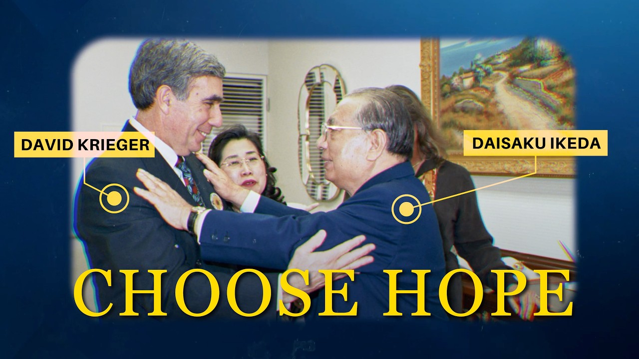 Choose Hope—David Krieger and Daisaku Ikeda