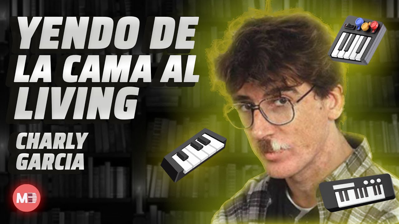 Charly Garcia - Yendo de la cama al living (Piano Tutorial y Partitura)