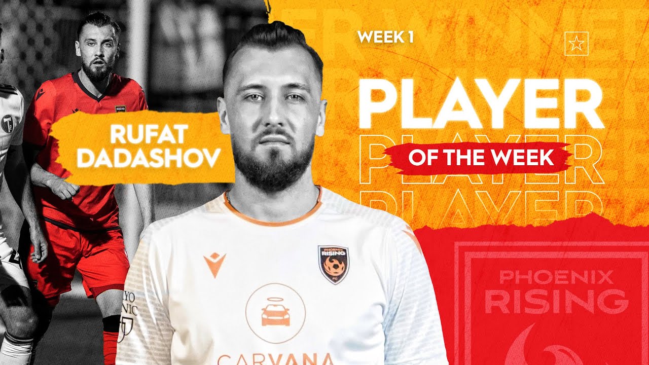 USL Championship Player of the Week - Rufat Dadashov, Phoenix Rising FC