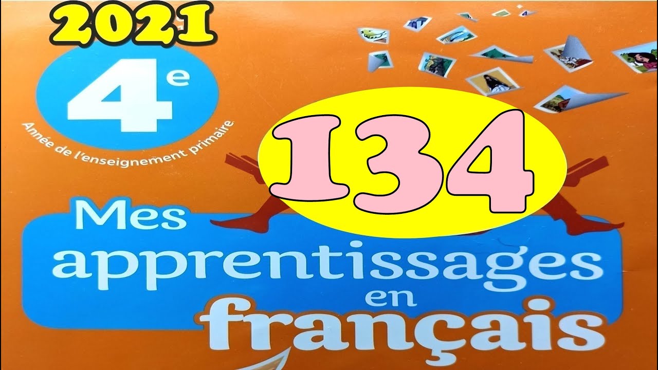 mes apprentissages en français page 134  4AEP