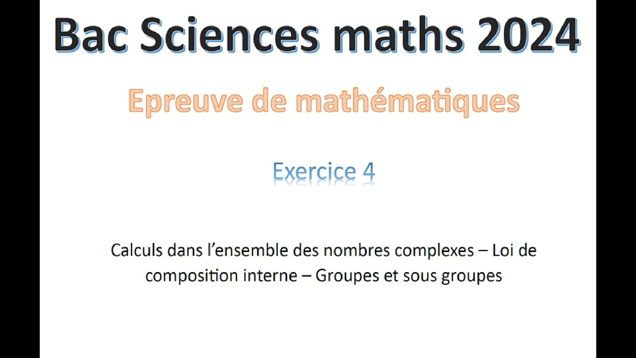 Exercice 4 sujet 2024 Sc math