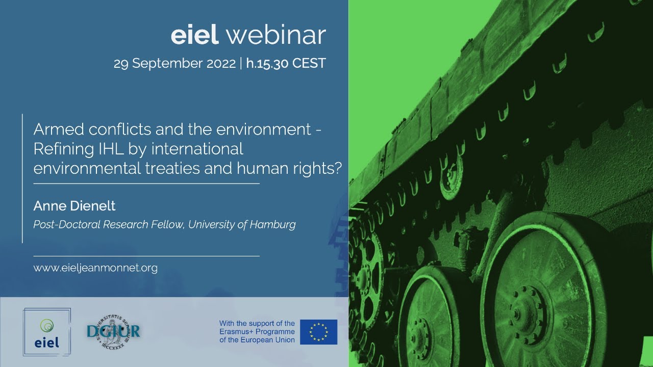 EIEL Webinar | Anne Dienelt: Armed Conflicts and the Environment