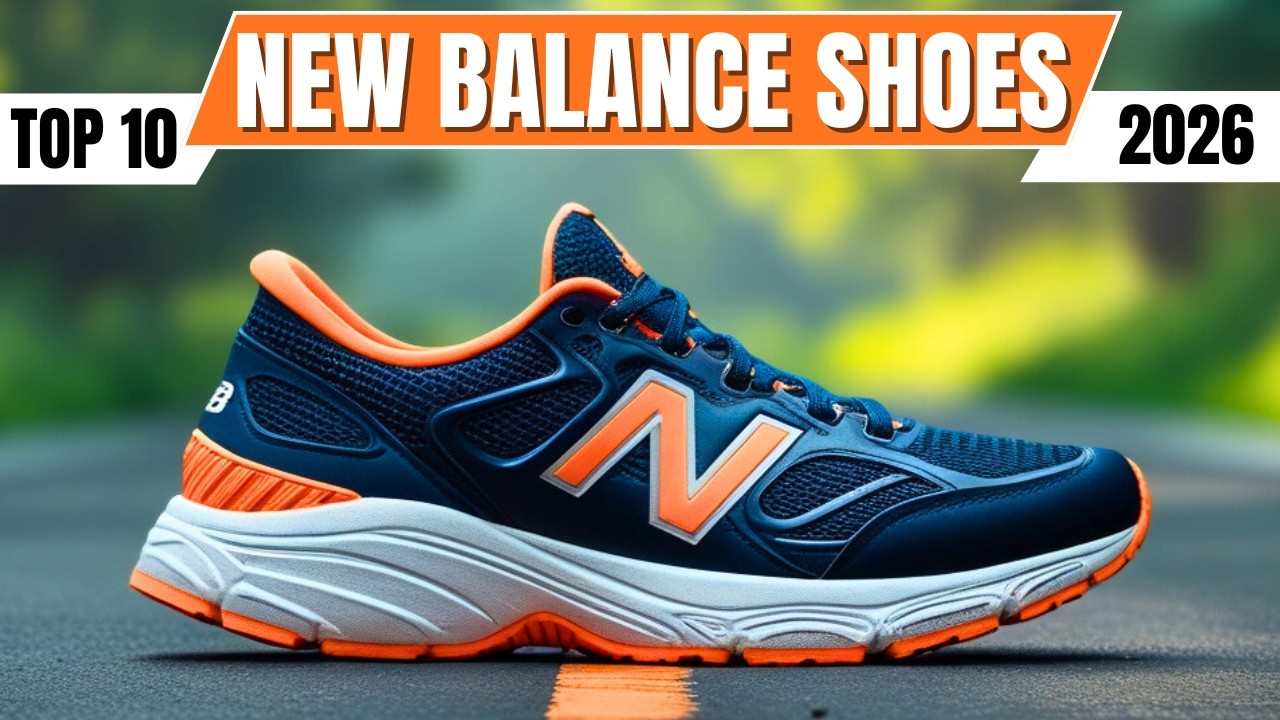 Top 10 Best New Balance Shoes of 2026