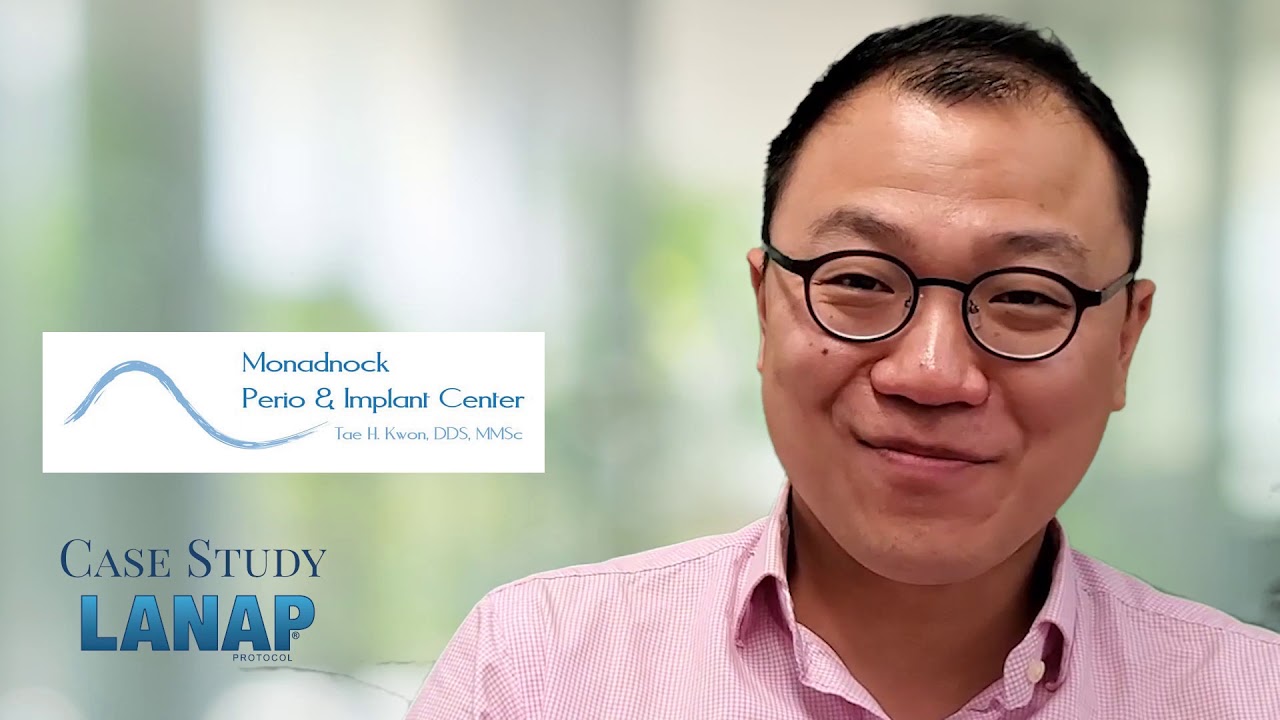 Tae Kwon DDS, MMSc shares incredible LANAP clinical results