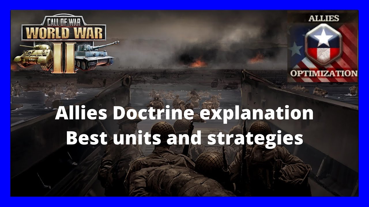 Call of War | Allies doctrine explanation, unit bonuses and strategies