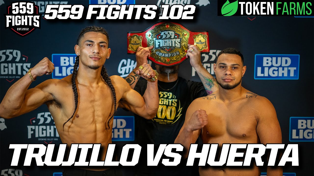 559 Fights 102 - Pedro Trujillo vs Salvador Huerta