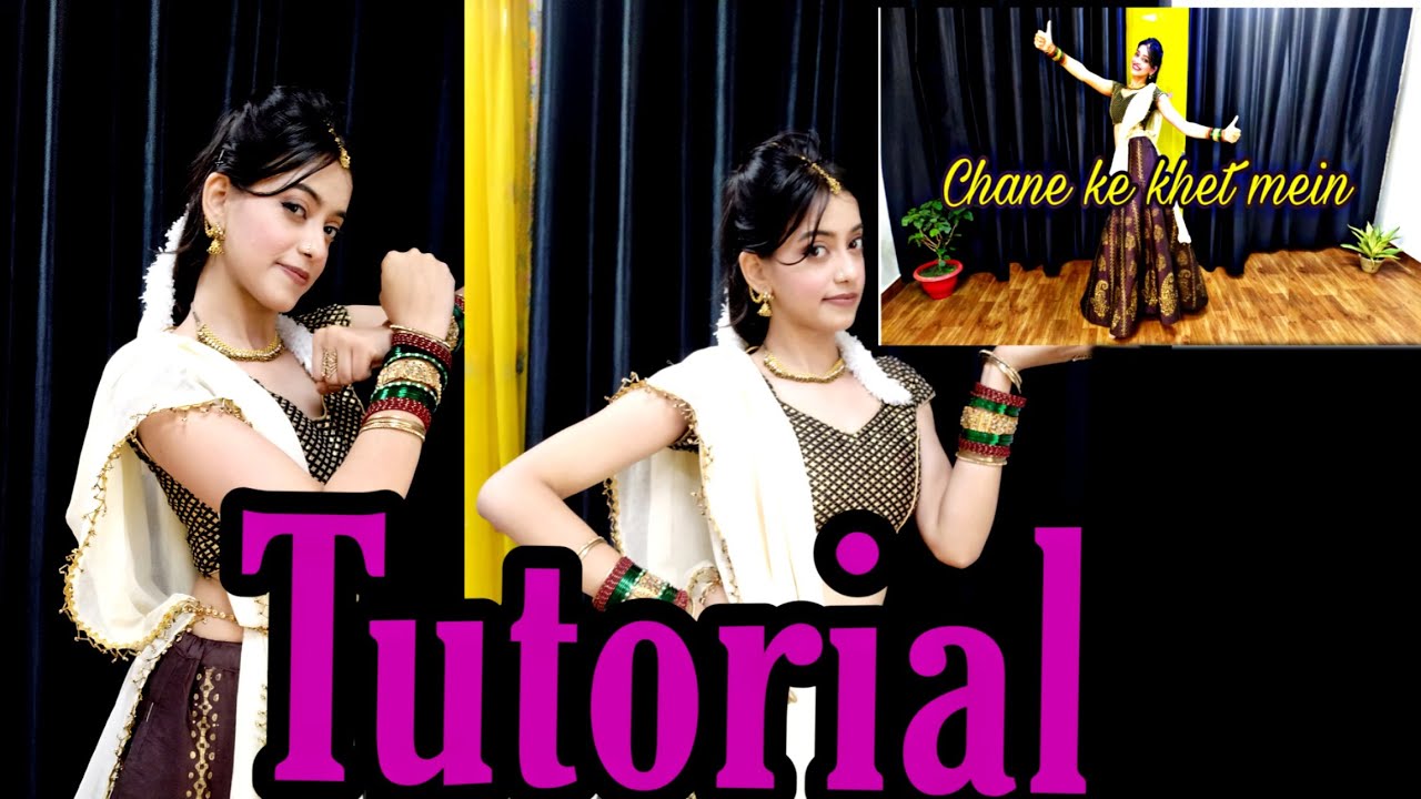 TUTORIAL| Chane Ke Khet Mein| Kashika Sisodia Choreography