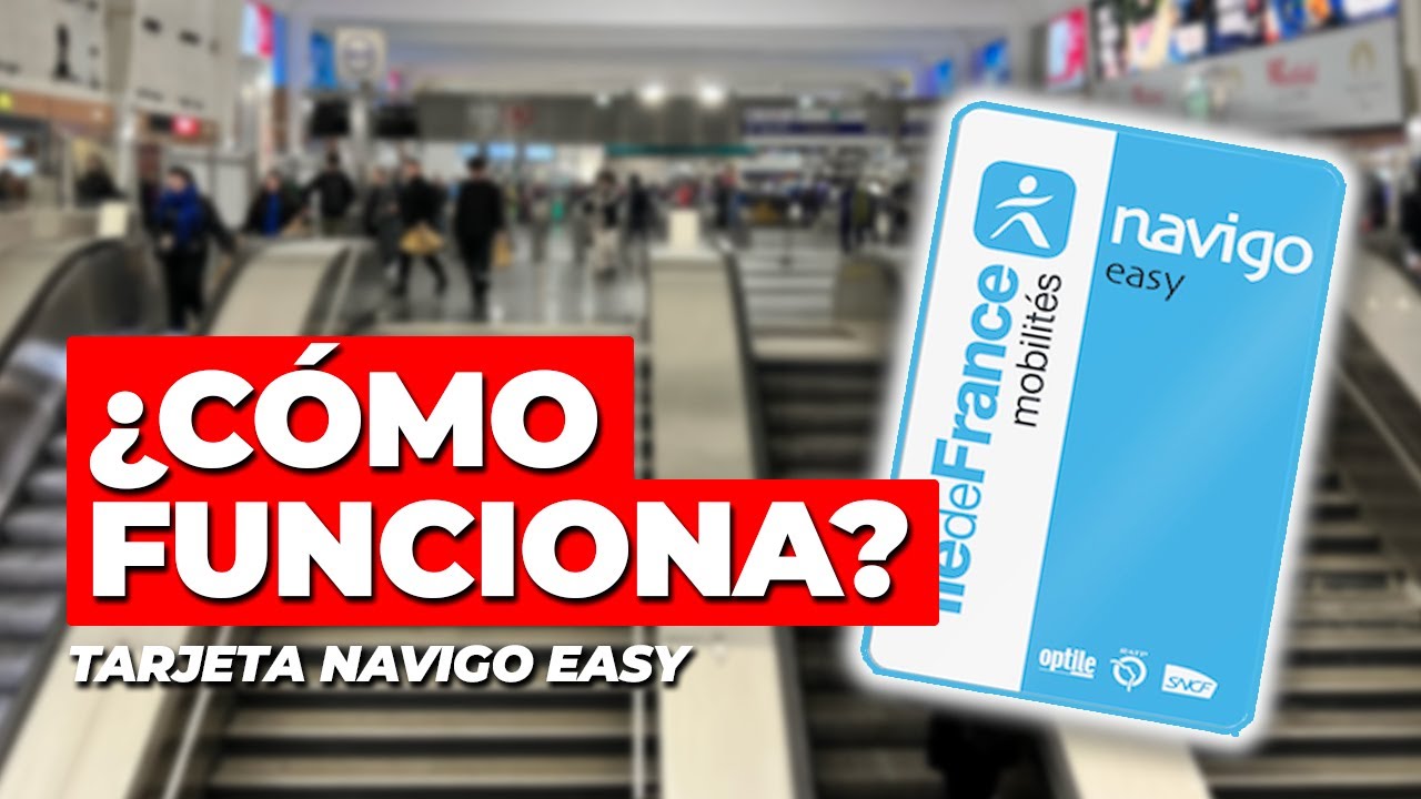 ¿Cómo funciona la tarjeta Navigo Easy en París?